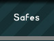 Safes